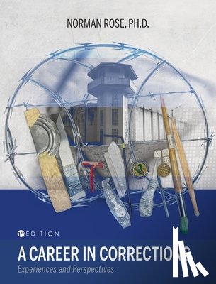 Rose, Norman - Career in Corrections