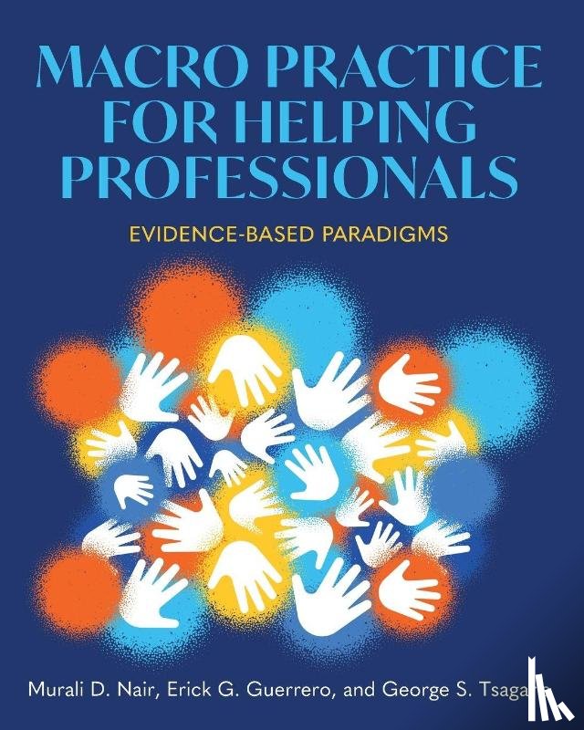 Nair, Murali D., Guerrero, Erick G., Tsagaris, George S. - Macro Practice for Helping Professionals