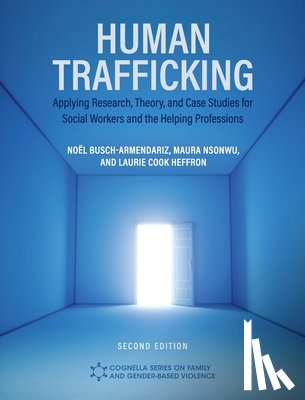 Busch-Armendariz, No¿l, Nsonwu, Maura, Cook Heffron, Laurie - Human Trafficking