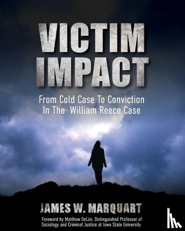 Marquart, James W. - Victim Impact