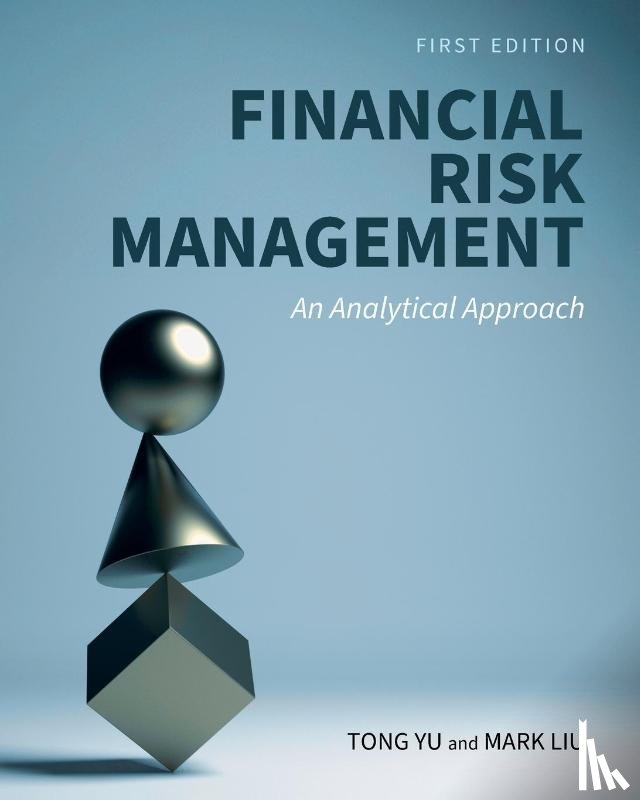 Yu, Tong, Liu, Mark - Financial Risk Management
