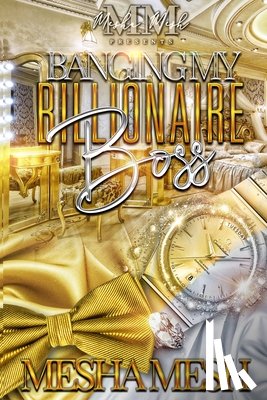 Mesh, Mesha - Banging My Billionaire Boss