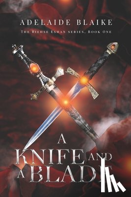 Blaike, Adelaide - A Knife and a Blade