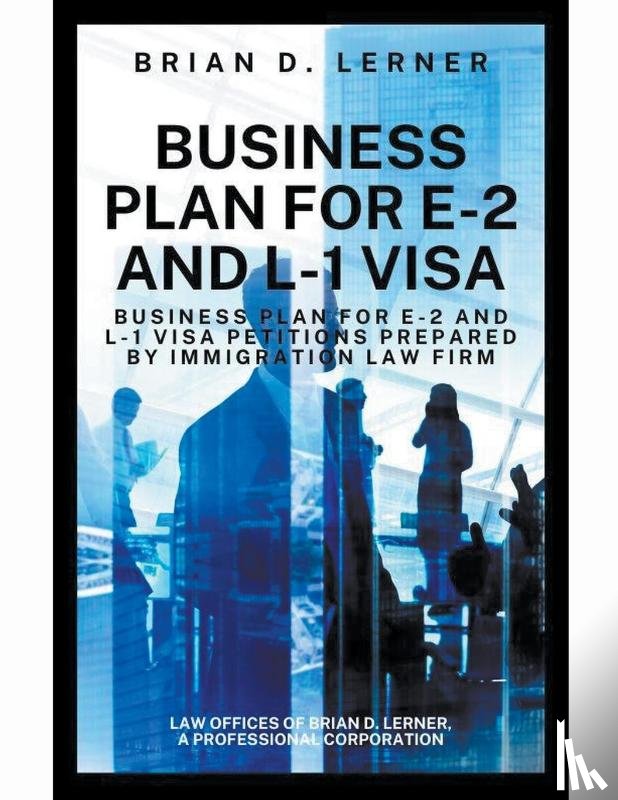 Lerner, Brian D. - Business Plan for E-2 and L-1 Visa