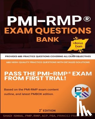 Ismail, Shadi - PMI-RMP(R) Exam Questions Bank: Provides 805 practice questions covering all exam objectives