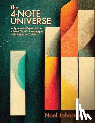Johnston, Noel - The 4-Note Universe