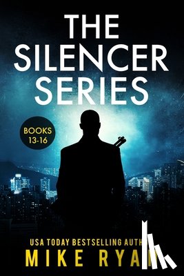 Ryan, Mike - The Silencer Series Books 13-16