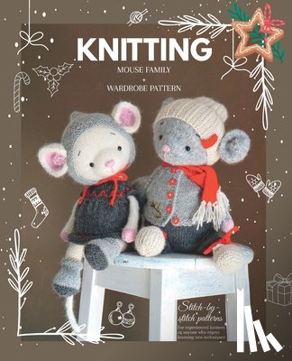 Ermolova, Mariia - Knitted animal toys - The Mouse Family: Knitting patterns for Toys and Garments