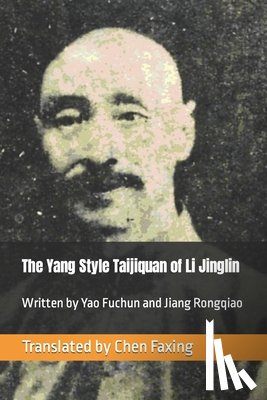 Jiang, Rongqiao - The Yang Style Taijiquan of Li Jinglin