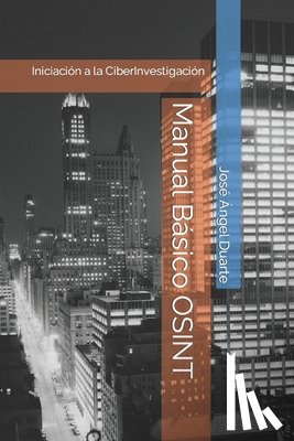 Duarte, Jose Angel - Manual basico OSINT