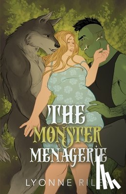 Riley, Lyonne - The Monster Menagerie: An Anthology for Monster Lovers