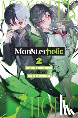 Ghost Mikawa, Ghost - Monsterholic, Vol. 2 (Novel)