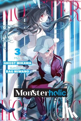 Ghost Mikawa, Ghost - Monsterholic, Vol. 3 (Novel)