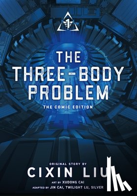 Liu, Cixin - The Three-Body Problem, Vol. 1 (Comic): The Comic Edition Volume 1