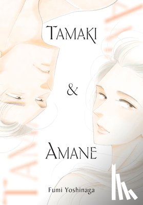 Yoshinaga, Fumi - Yoshinaga, F: Tamaki & Amane