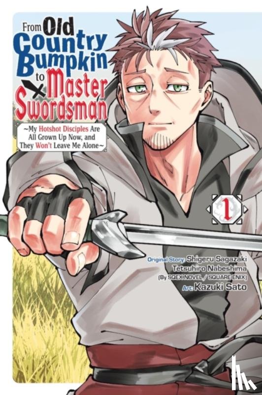 Kim, Dayeun, Sato, Kazuki, Alberts, Matthew, Sagazaki, Shigeru - From Old Country Bumpkin to Master Swordsman, Vol. 1