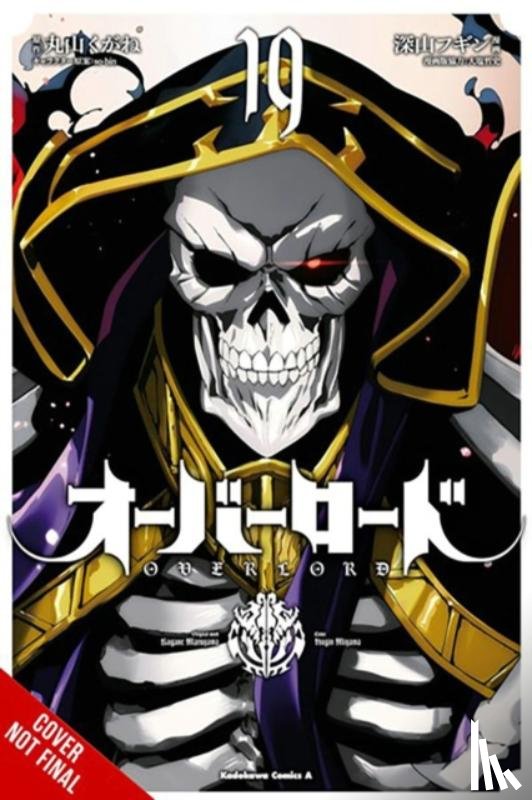 Cunningham, Andrew, Hdz, Carolina, Miyama, Hugin, Maruyama, Kugane - Overlord, Vol. 19 (manga)