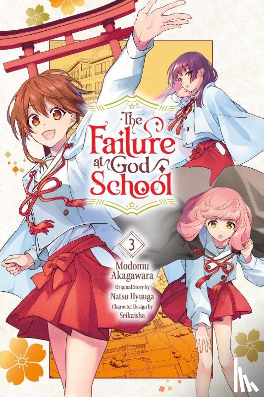 Jose, Madeleine, AKAGAWARA, MODOMU, HYUUGA, NATSU, SEIKAISHA - The Failure at God School, Vol. 3