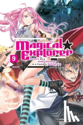 Musto, David, Iris, Iris, Kannatuki, Noboru - Magical Explorer, Vol. 9 (light novel)