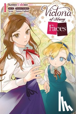 McKnight, Andria, Komo, Komo, Osanz Gonzalez, Oliva, Syuu, Syuu - Victoria of Many Faces, Vol. 1 (manga)