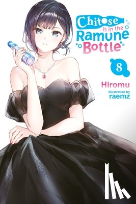 Lund, Evie, Hiromu, Hiromu, raemz - Chitose Is in the Ramune Bottle, Vol. 8