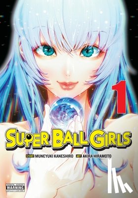 Hiramoto, Akira, Kaneshiro, Muneyuki - Super Ball Girls, Vol. 1