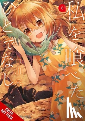 Pistillo, Bianca, Cook, Caleb, Naekawa, Sai - This Monster Wants to Eat Me, Vol. 6