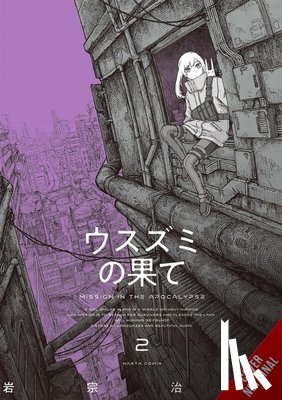 Iwamune, Haruo, Neal, John, Jose, Madeleine - The Color of the End: Mission in the Apocalypse, Vol. 2