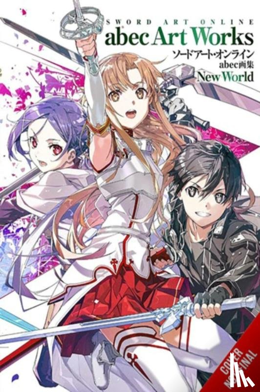 abec, Kawahara, Reki - Sword Art Online abec Artworks New World