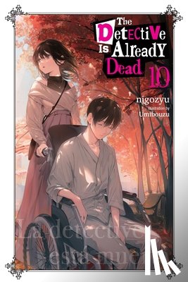 Nigozyu - The Detective Is Already Dead, Vol. 10: Volume 10