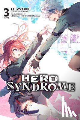 Ayatsuki, Rei - Hero Syndrome, Vol. 3 (Light Novel)