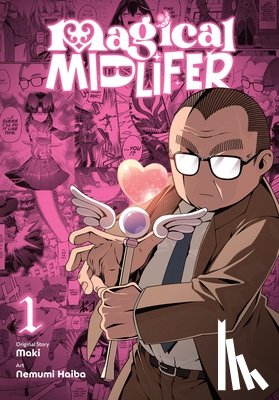 Hodgson, Andrew, Maki, Haiba, Nemumi - Magical Midlifer, Vol. 1