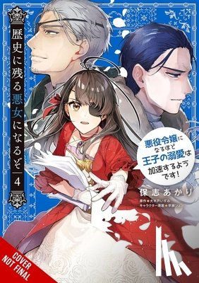 Hoshi, Akari, Okido, Izumi, Hayase, Jyun, Blakeslee, Katie - I’ll Become a Villainess Who Goes Down in History, Vol. 4