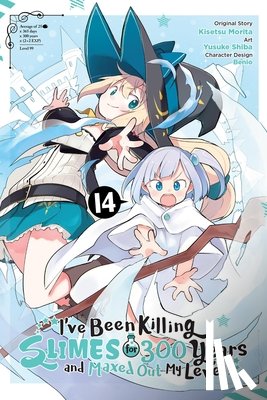 Bernhardt, Jasmine, Morita, Kisetsu, Shiba, Yusuke - I've Been Killing Slimes for 300 Years and Maxed Out My Level, Vol. 14 (manga)