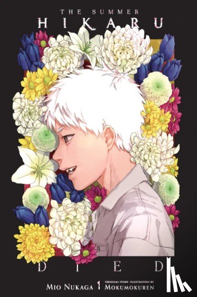 Oloye, Ajani, Nukaga, Mio, Mokumokuren, Mokumokuren - The Summer Hikaru Died, Vol. 1 (light novel)