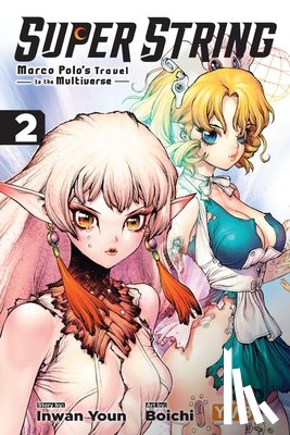 Youn, Inwan - Super String: Marco Polo's Travel to the Multiverse, Vol. 2