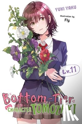 Yaku, Yuki - Bottom-Tier Character Tomozaki, Vol. 11 (Light Novel)