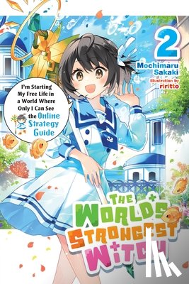 Sakaki, Mochimaru, Charbonneau, Phil, riritto - The World's Strongest Witch, Vol. 2 (light novel)