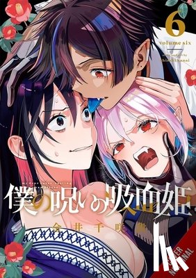 Kanai, Chisaki, di Martino, Giuseppe - My Dear, Curse-Casting Vampiress, Vol. 6