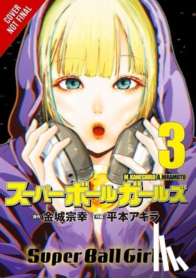 Hiramoto, Akira, DK, DK, Ransom, Ko, Kaneshiro, Muneyuki - Super Ball Girls, Vol. 3