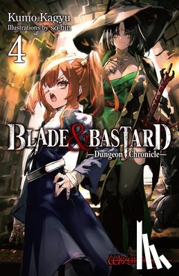 Leeson, C. D., Kagyu, Kumo, McCann, Sean, So-Bin, So-Bin - Blade & Bastard, Vol. 4 (light novel)