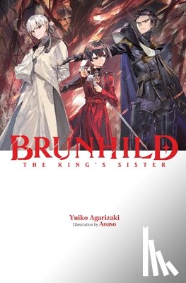 Agarizaki, Yuiko - Brunhild the King's Sister