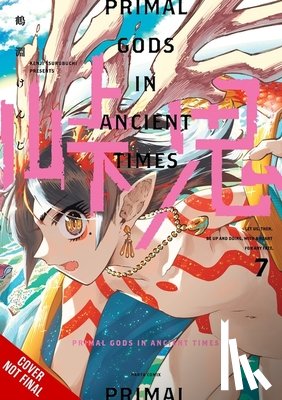 Tsurubuchi, Kenji, Ransom, Ko - Touge Oni: Primal Gods in Ancient Times, Vol. 7