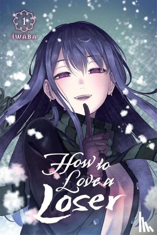 Iwaba, Starr, Paul - How to Love a Loser, Vol. 1