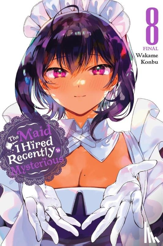 Bovia, Brandon, Dashiell, Christine, Konbu, Wakame - The Maid I Hired Recently Is Mysterious, Vol. 8