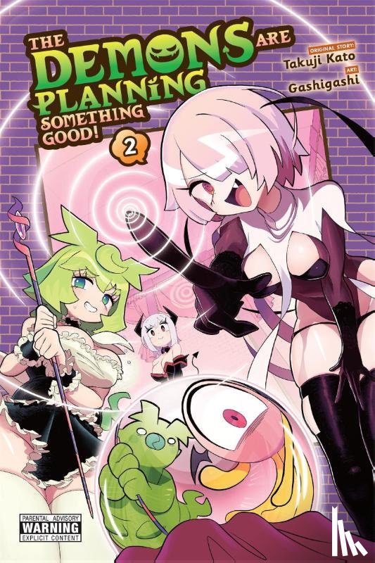 Gashigashi, Goniwich, Julie, Kato, Takuji - The Demons Are Planning Something Good!, Vol. 2