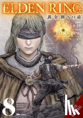 Inc., FromSoftware, Deng, Greg, Neal, John, Tobita, Nikiichi - Elden Ring: The Road to the Erdtree, Vol. 8