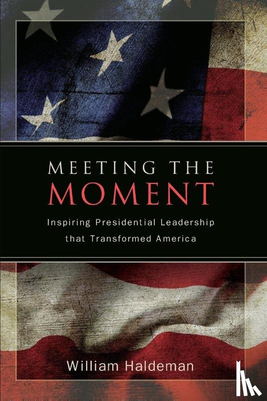 Haldeman, William - Meeting the Moment