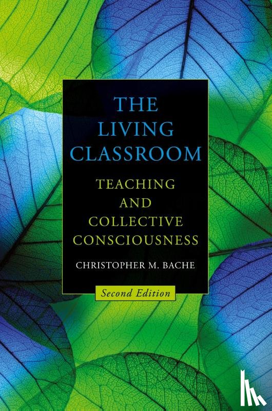 Bache, Christopher M. - The Living Classroom