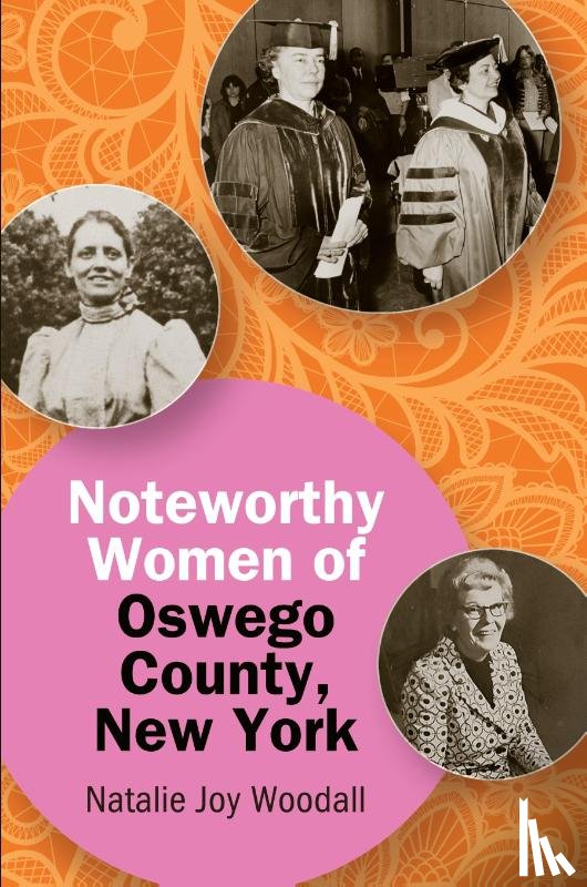 Woodall, Natalie Joy - Noteworthy Women of Oswego County, New York